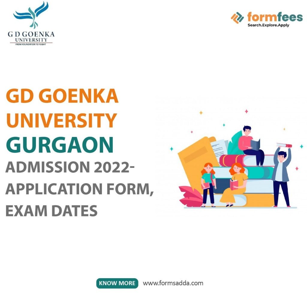 GD Goenka University Admission 2022: Application Form, Exam Dates