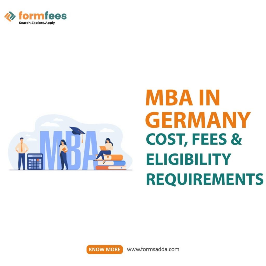 MBA in Germany – Cost, Fees & Eligibility Requirements