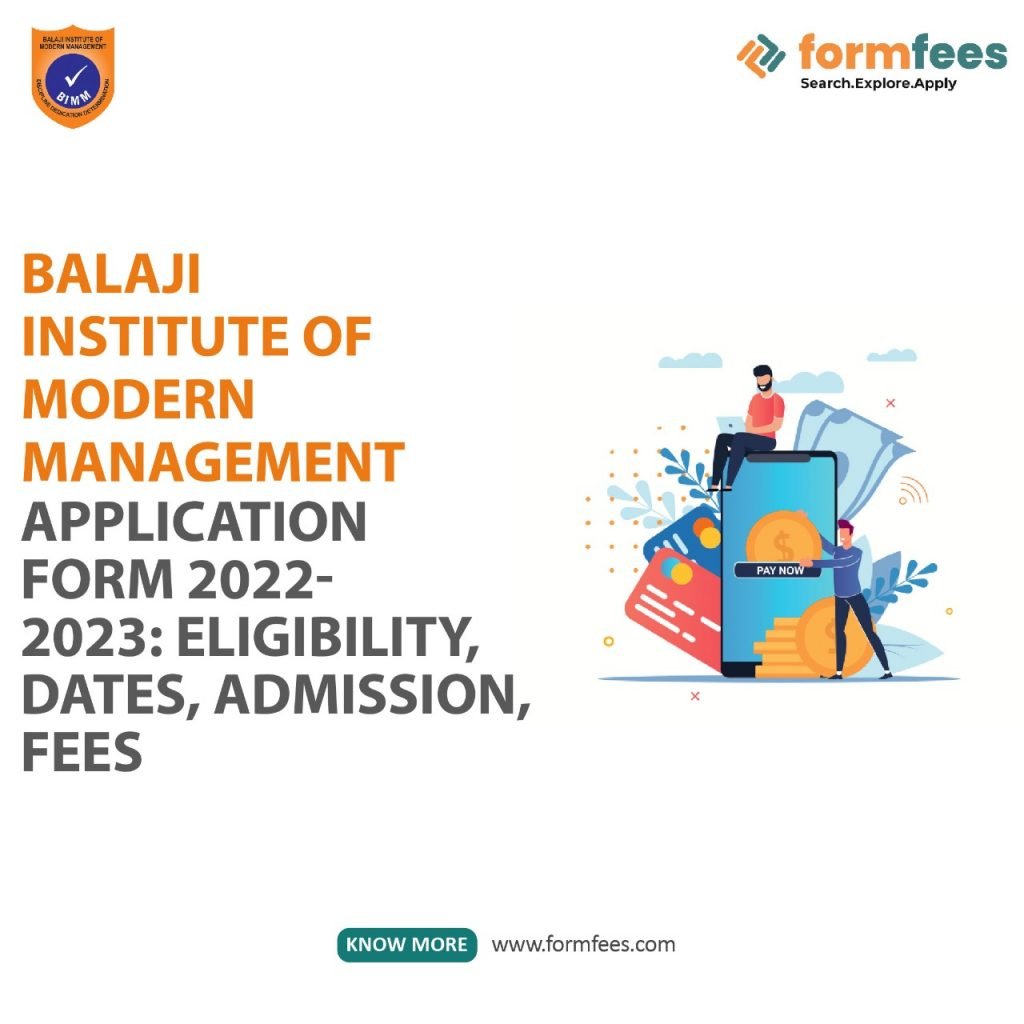 Balaji Institute Of Modern Management Application Form 2022-2023 Eligibility, Dates, Admission, Fees