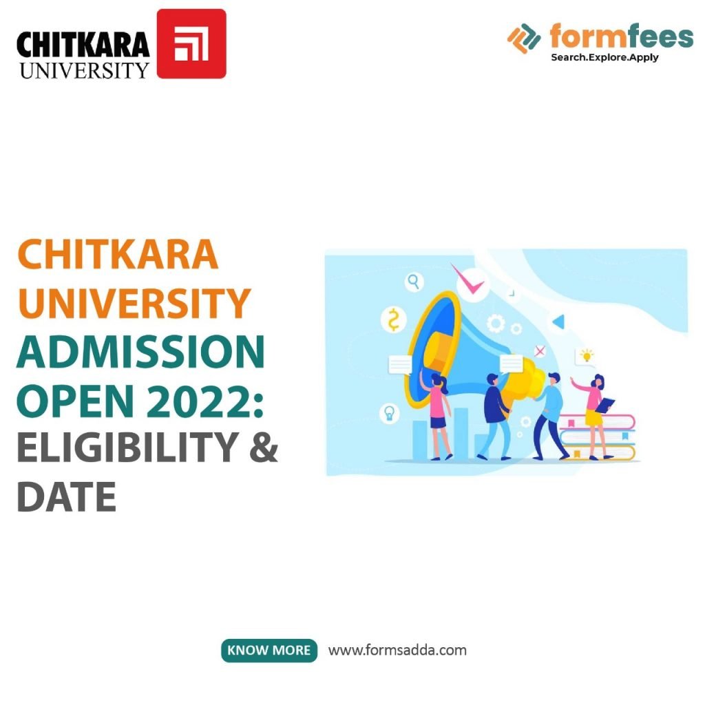 Chitkara University Admission Open 2022: Eligibility & Date