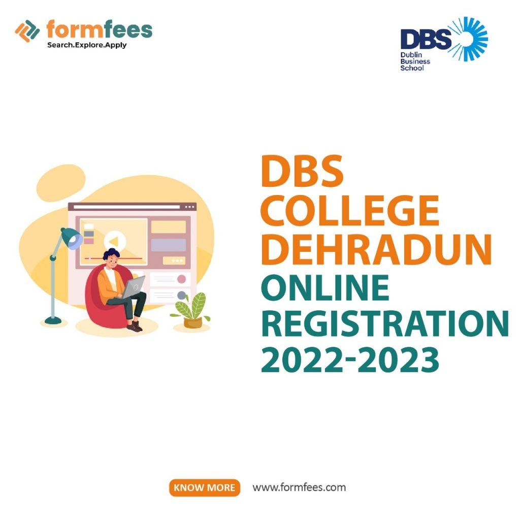 DBS College Dehradun Online Registration 2022-2023