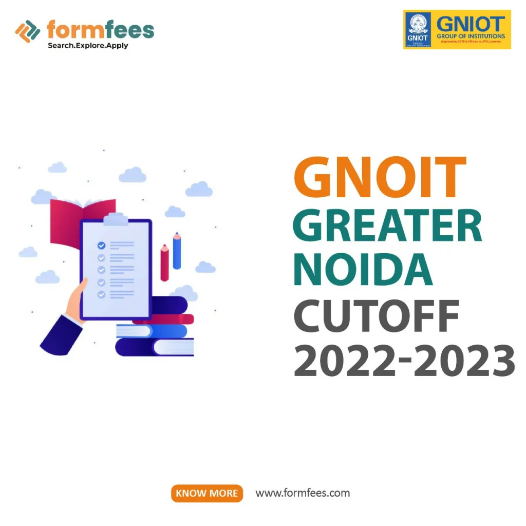 GNIOT Greater Noida Cutoff 2022-2023