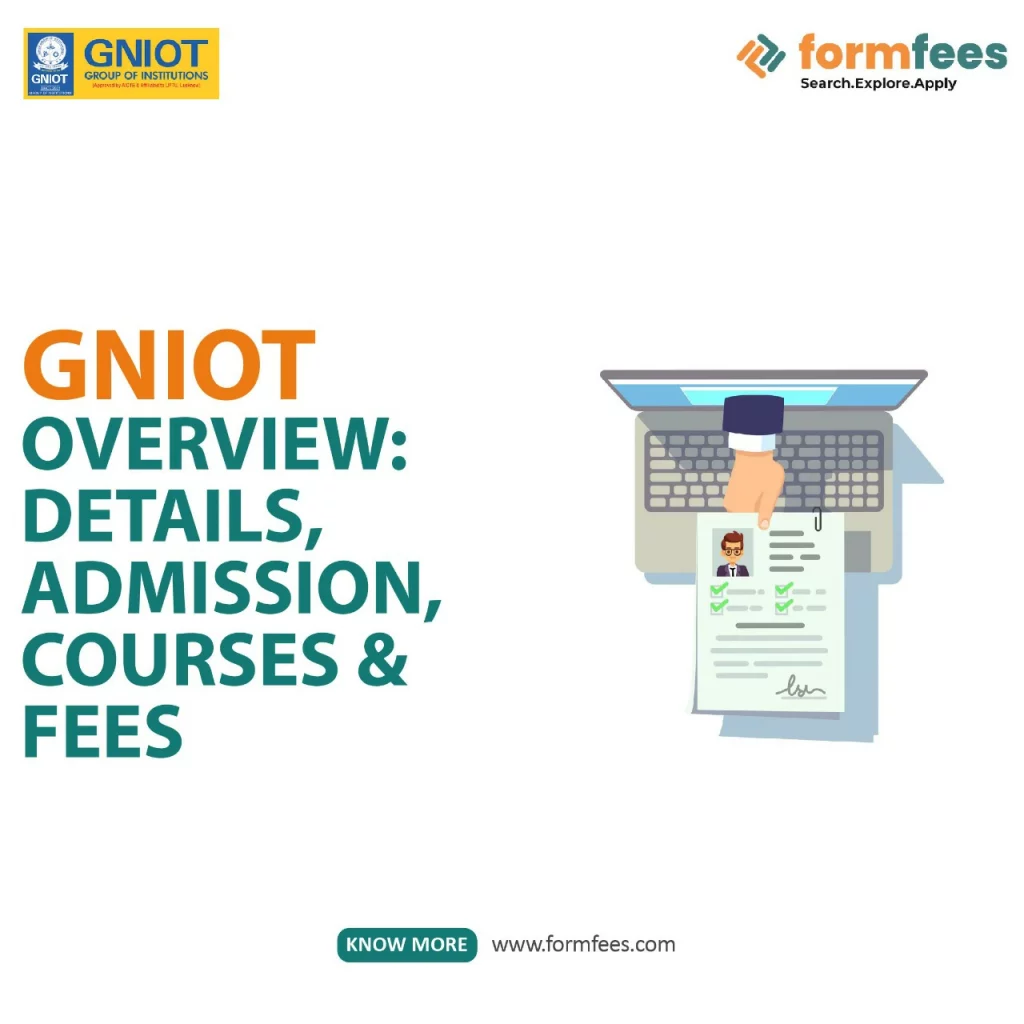 GNIOT Overview: Details, Admission, Courses & Fees