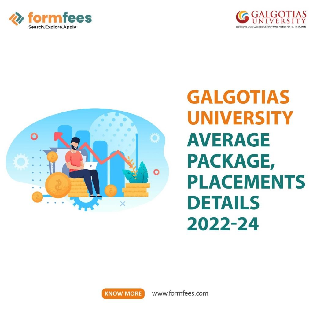 Galgotias University Average Package, Placements details 2022-24