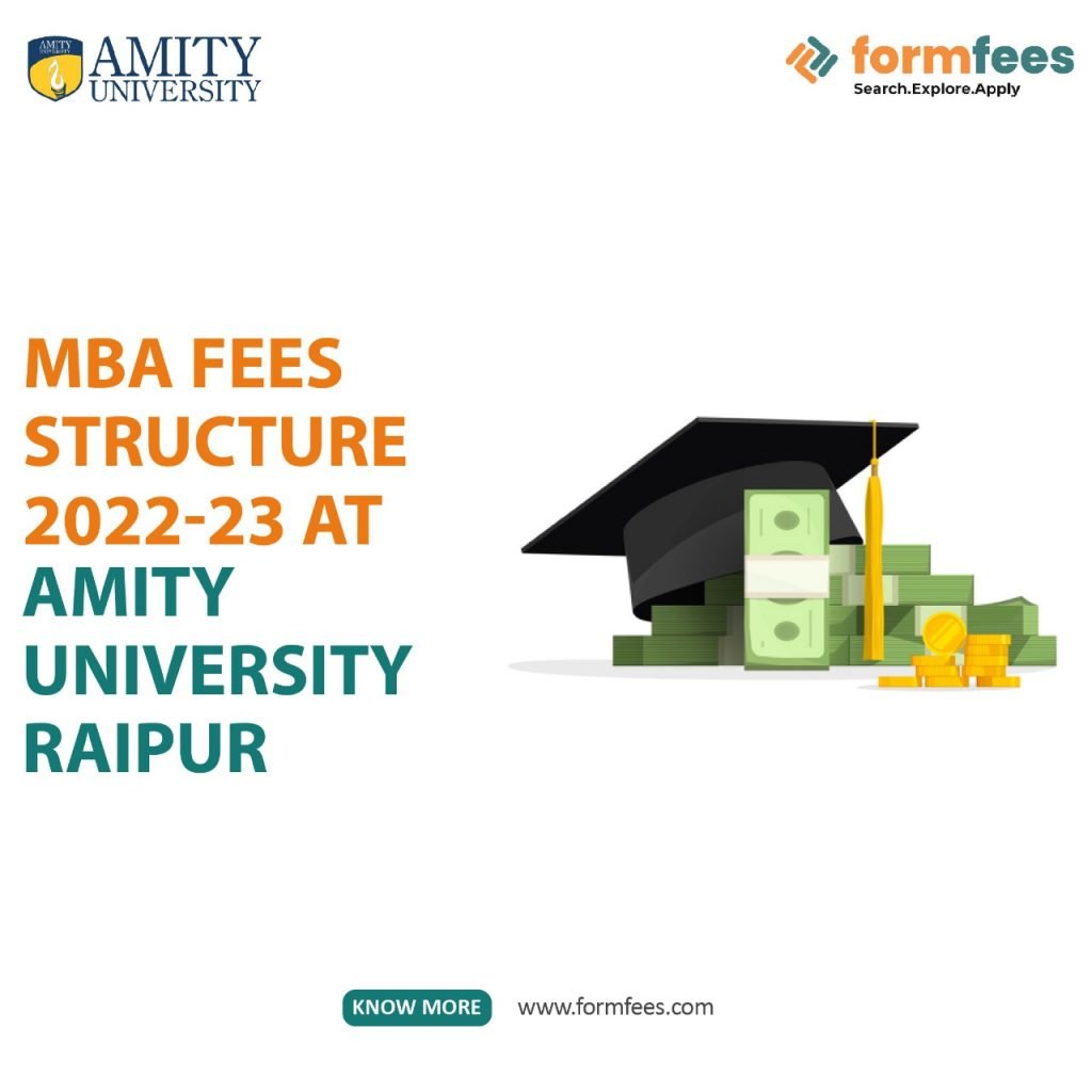 MBA Fees Structure 2022-23 at Amity University Raipur