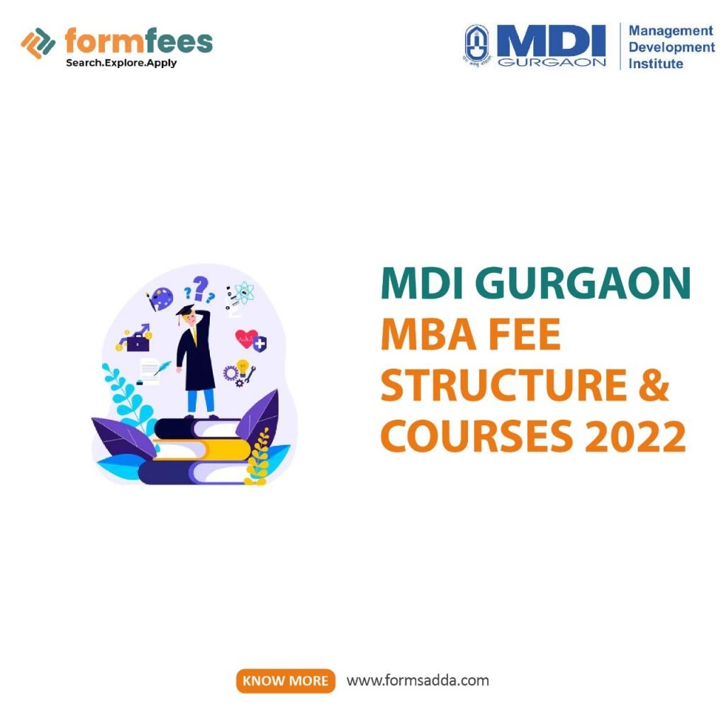 MDI-Gurgaon-MBA-Fee-Structure-&- Courses-2022