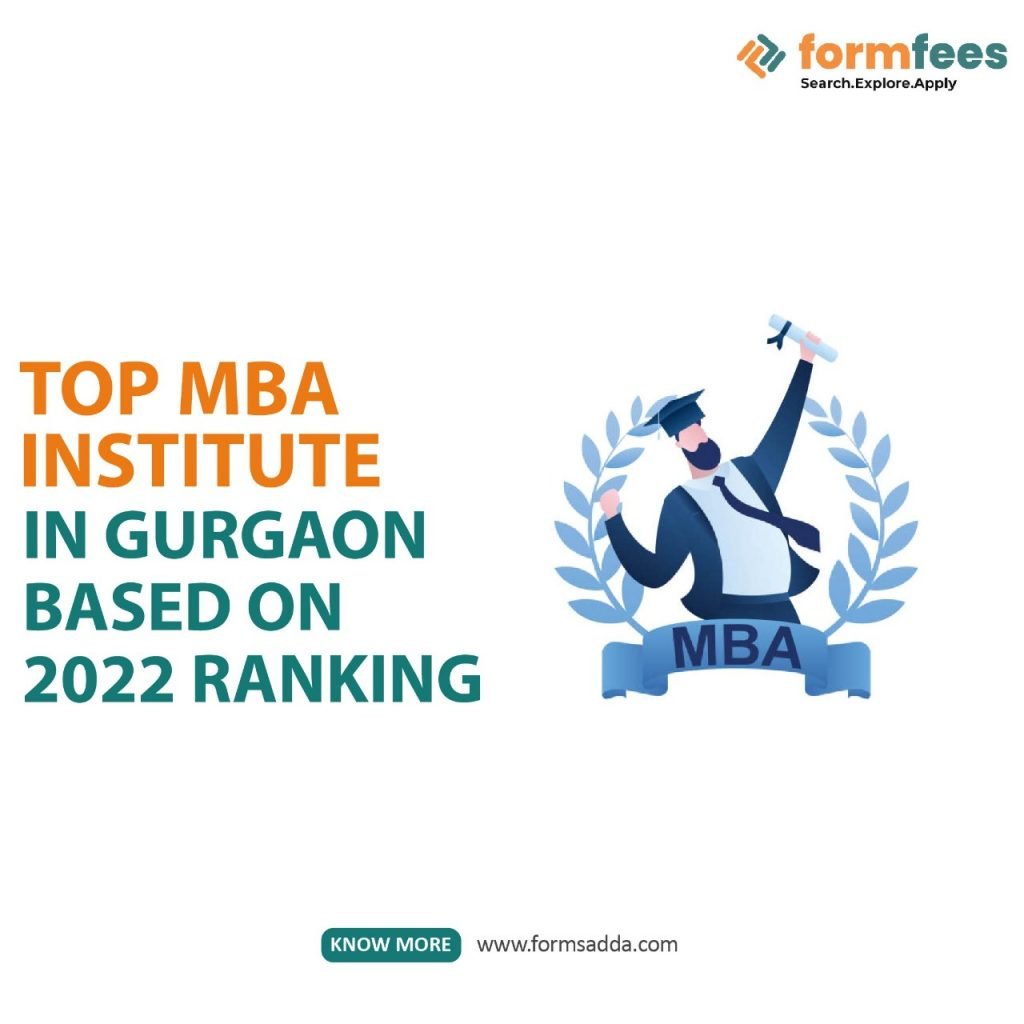 Top MBA Institute in Gurgaon based on 2022 Ranking