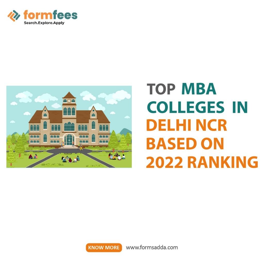 Top MBA colleges in Delhi NCR based on 2022 Ranking
