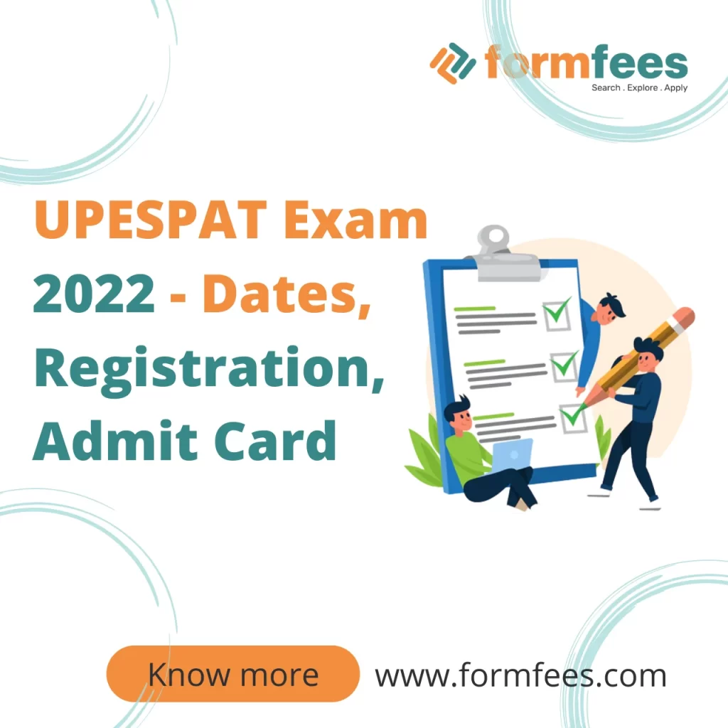 UPESPAT Exam 2022 - Dates, Registration, Admit Card