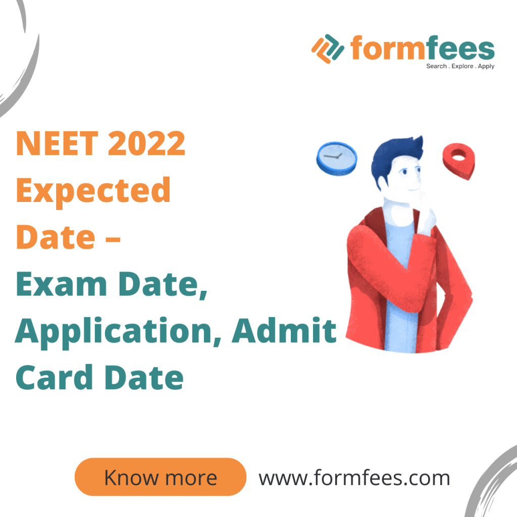 NEET 2022 Expected Date – Exam Date, Application, Admit Card Date