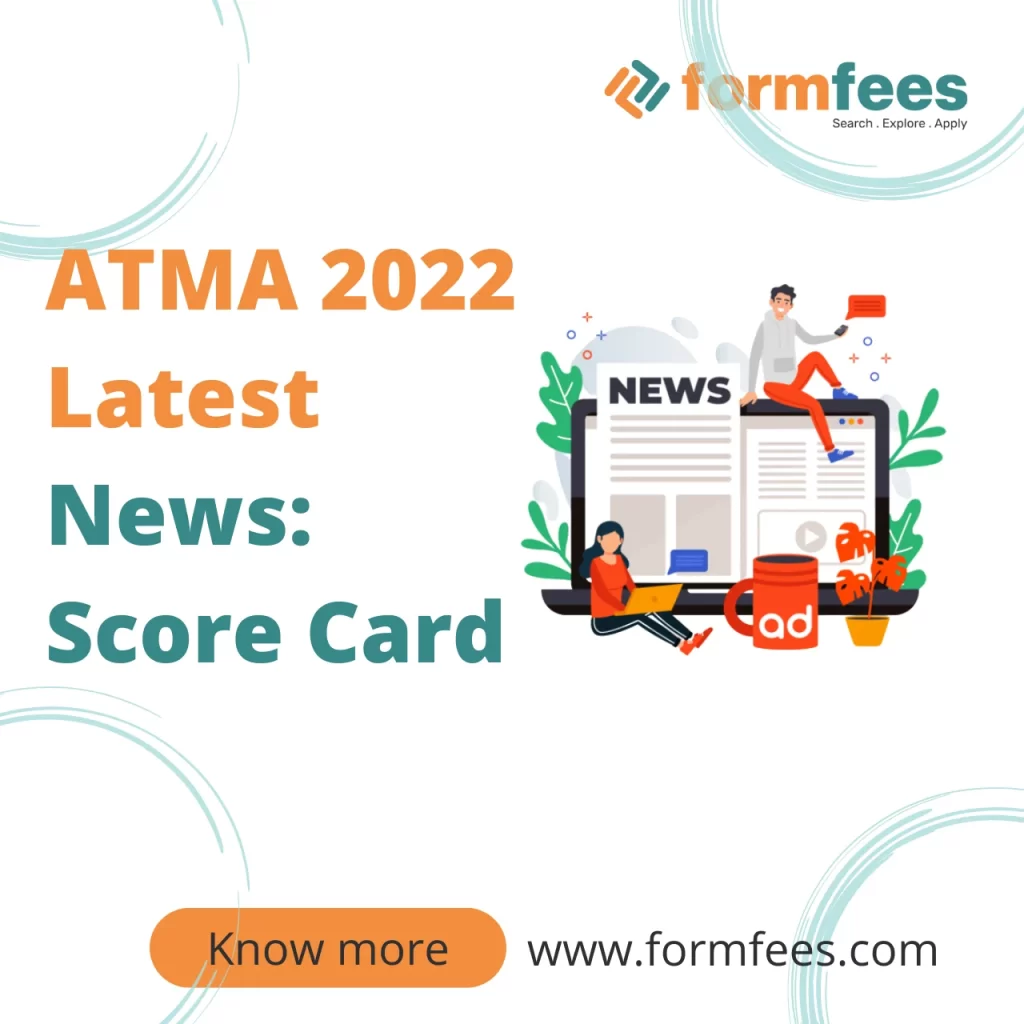 ATMA 2022 Latest News Score Card