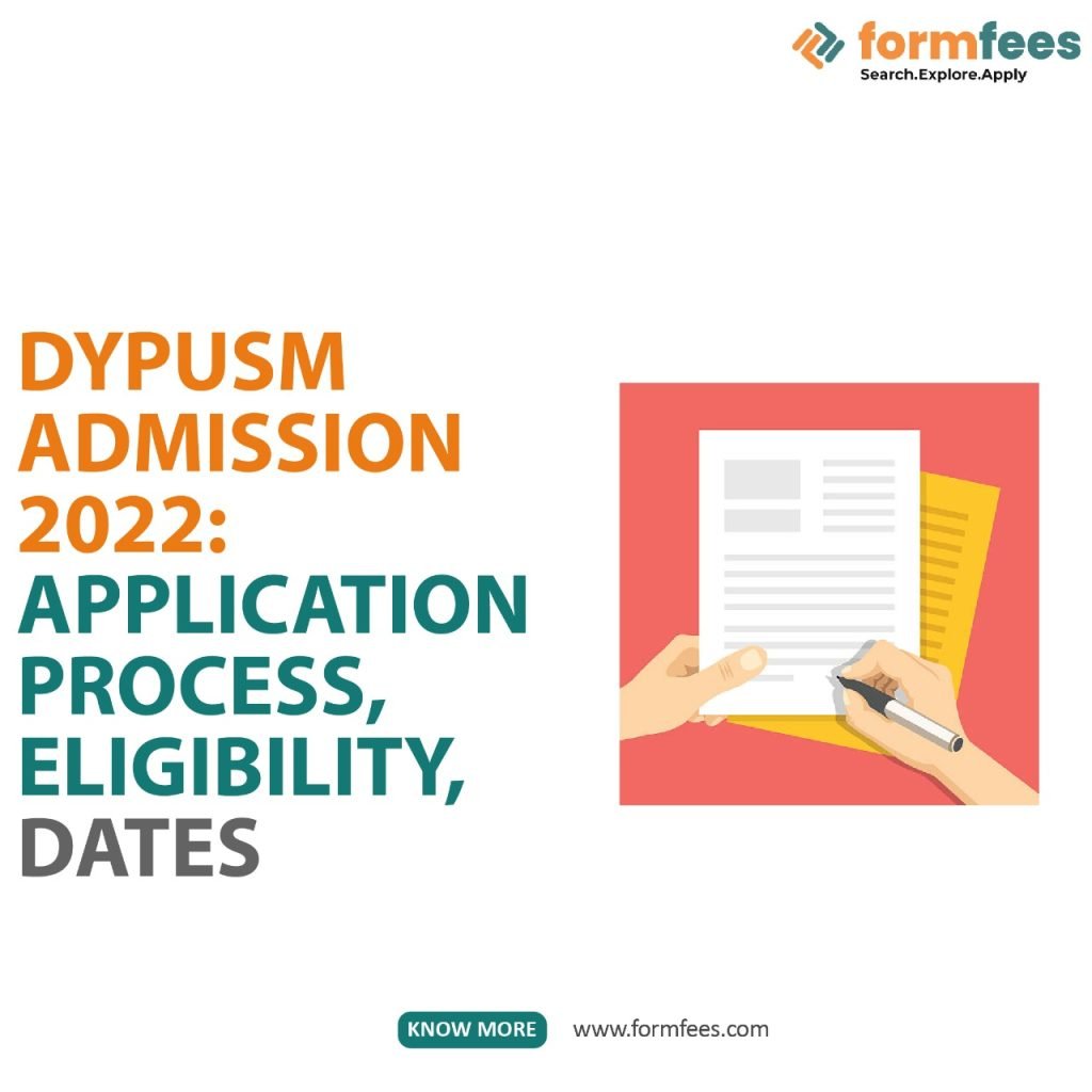 DYPUSM Admission 2022 Application Process, Eligibility, Dates