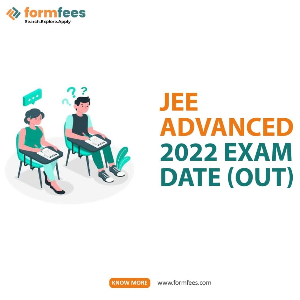 JEE Advanced 2022 Exam Date (Out)