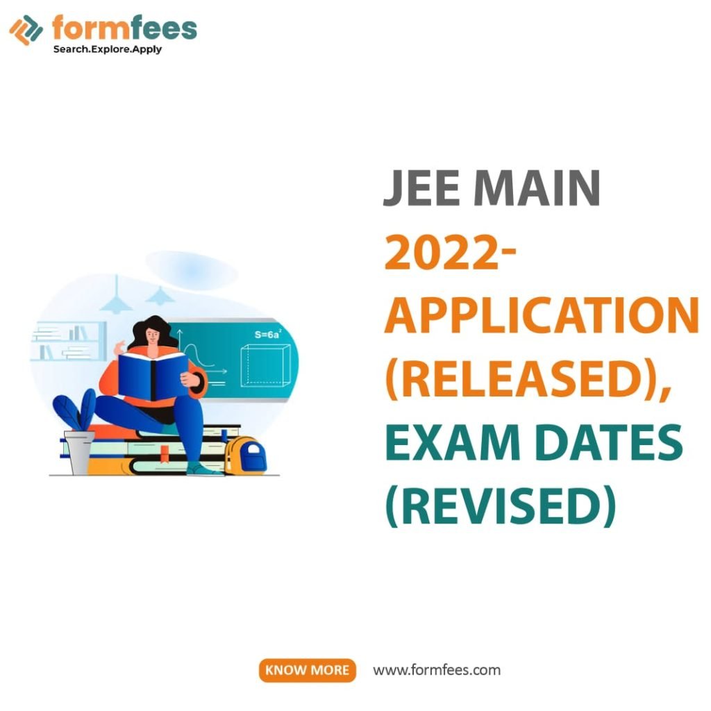 JEE Main 2022- Application (Released)