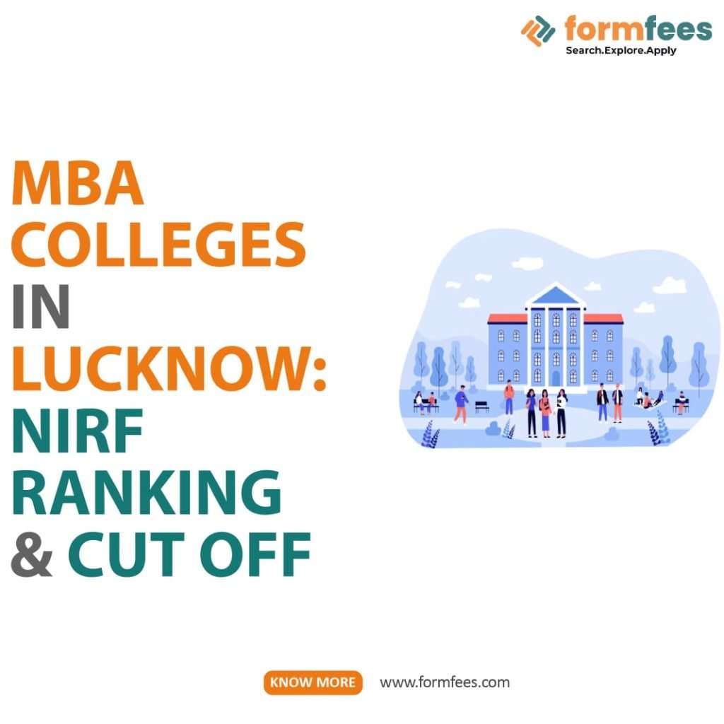 MBA Colleges in Lucknow: NIRF Ranking & Cut Off