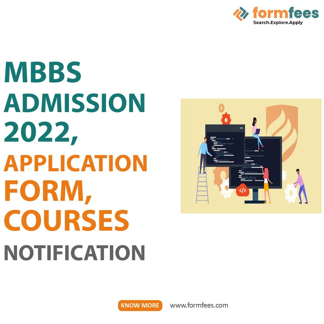 MBBS Admission 2022, Application Form, Courses Notification – Formfees