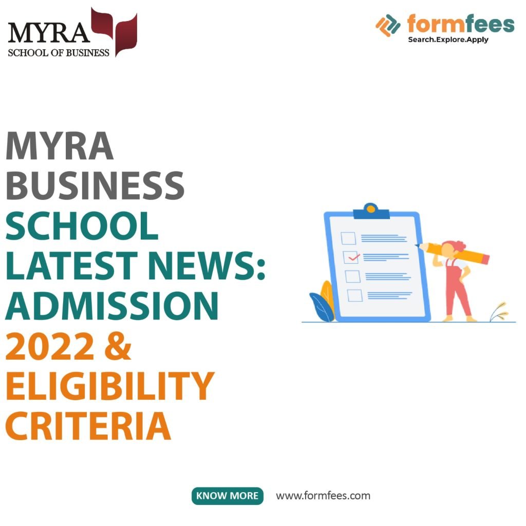 Myra Business School Latest News: Admission 2022 & Eligibility Criteria