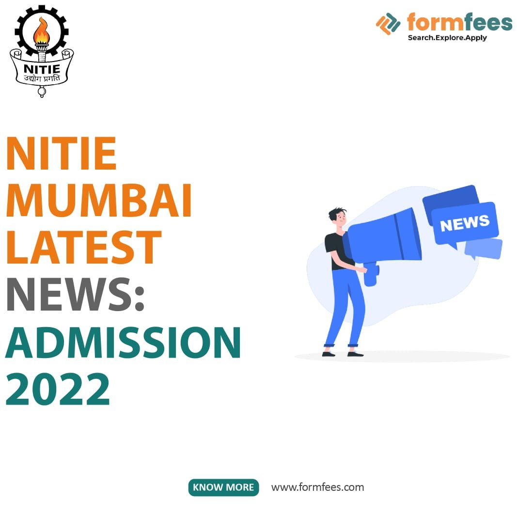 NITIE Mumbai Latest News: Admission 2022