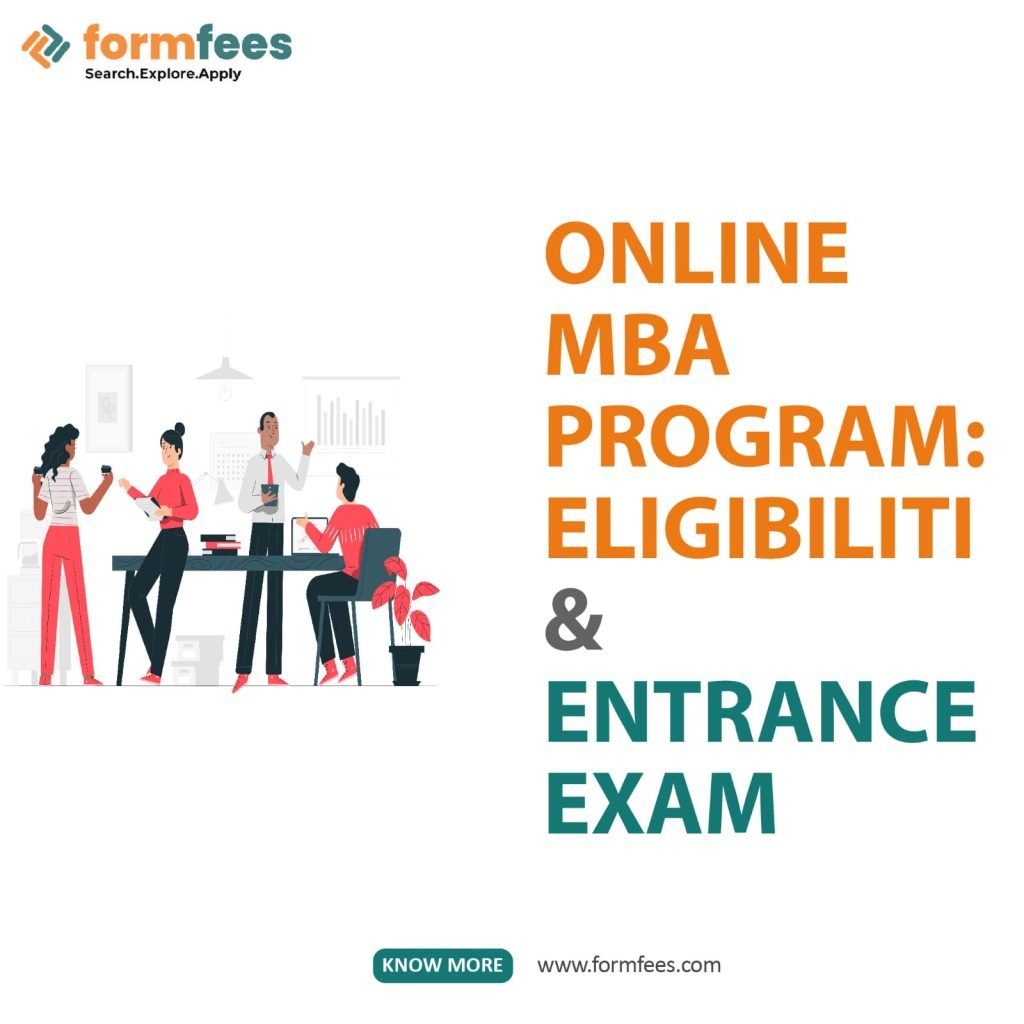 Online MBA Program: Eligibility & Entrance Exam