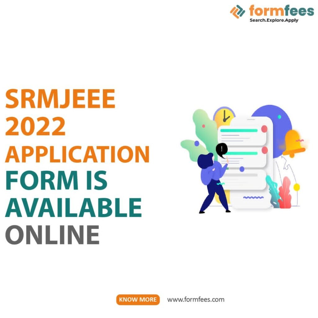 SRMJEEE 2022 Application Form is available online