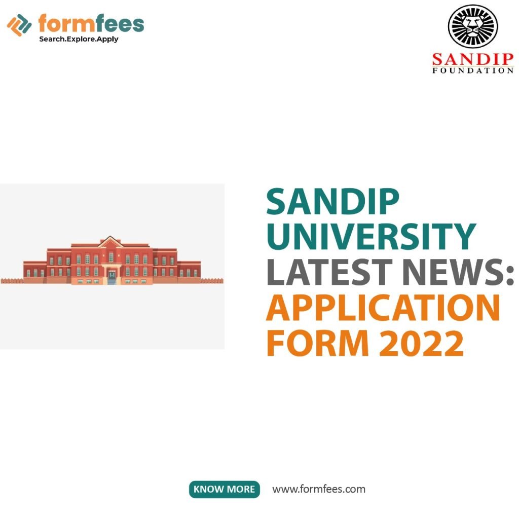 Sandip University Latest News: Application Form 2022