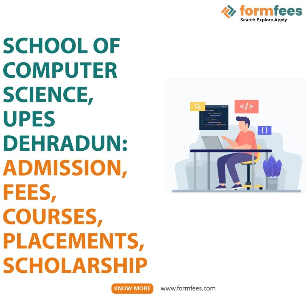 School of Computer Science, UPES Dehradun