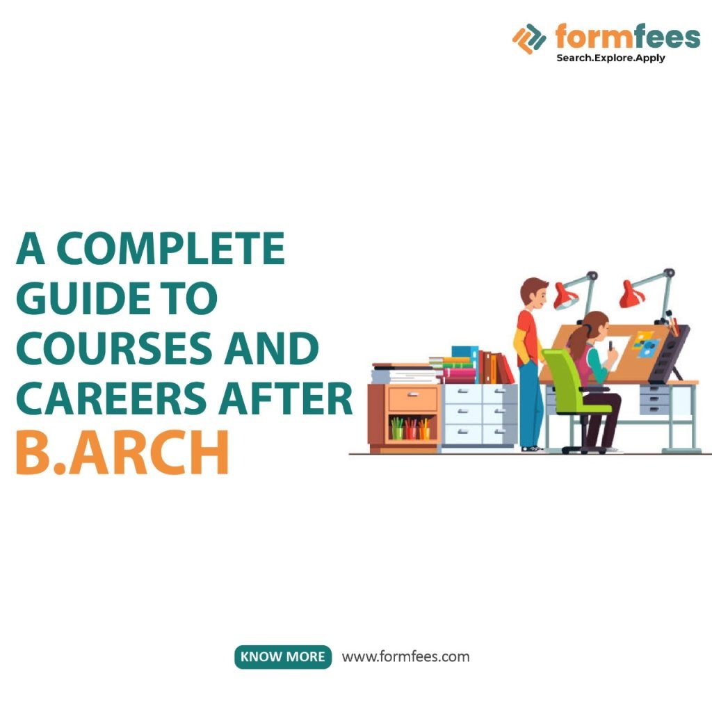 A Complete Guide to Courses and Careers after B.Arch
