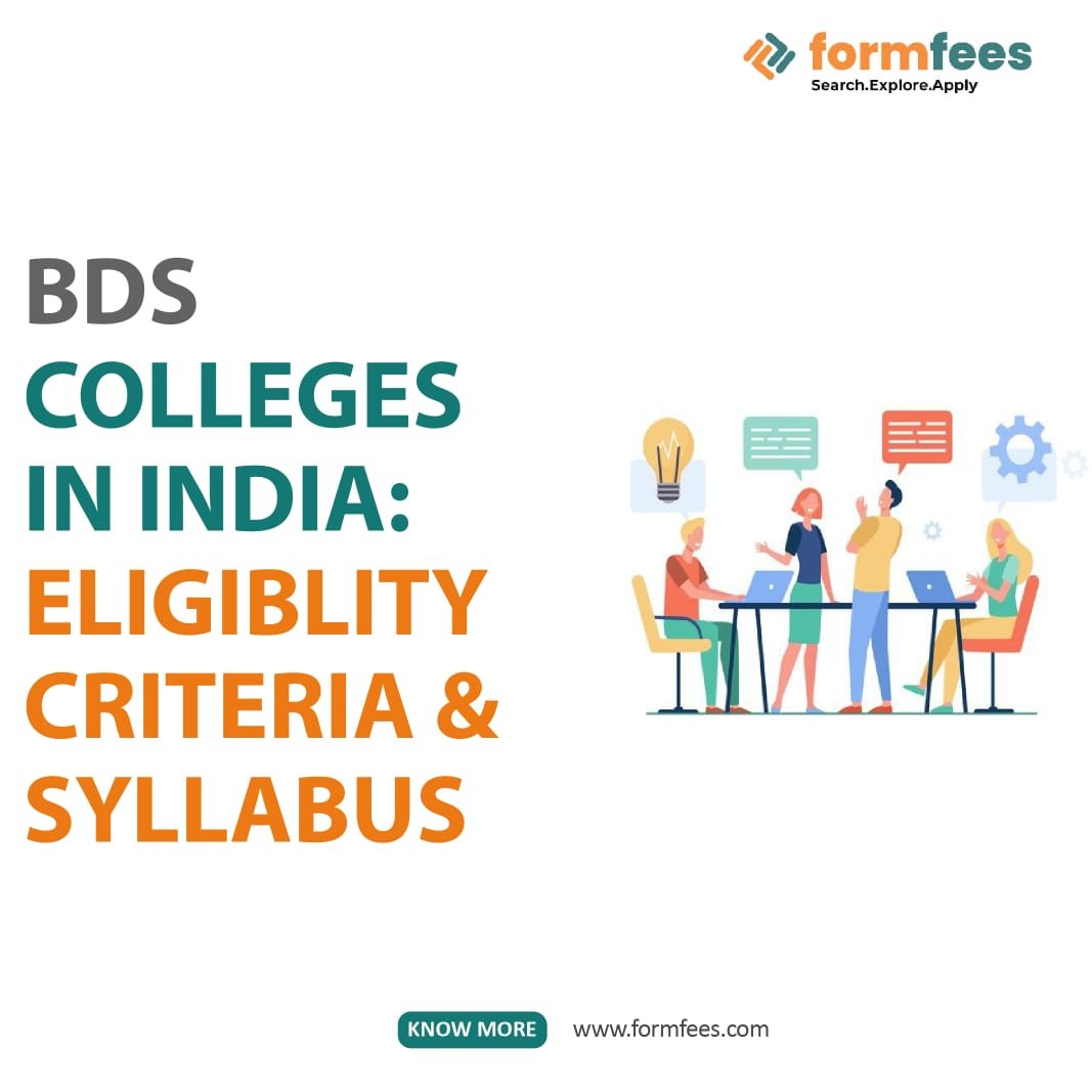 BDS Colleges In India: Eligibility Criteria & Syllabus – Formfees