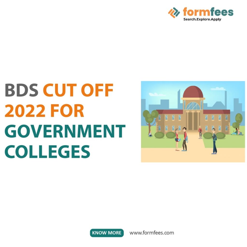 BDS Cut Off 2020 For Government Colleges