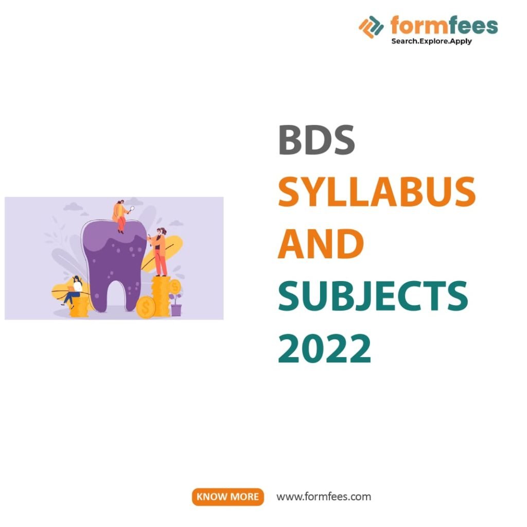 BDS Syllabus and Subjects 2022