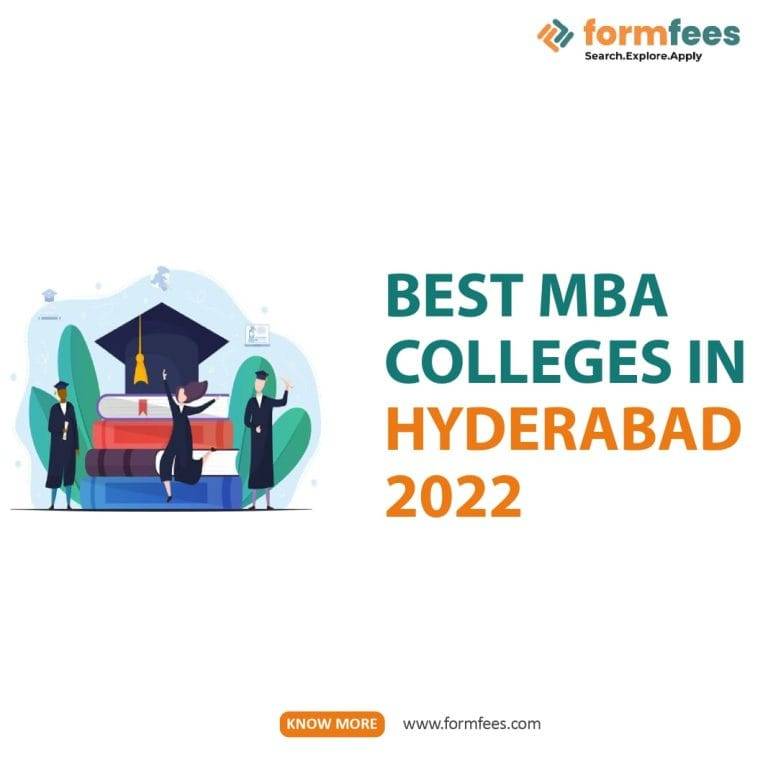 Best MBA Colleges in Hyderabad 2022 Formfees