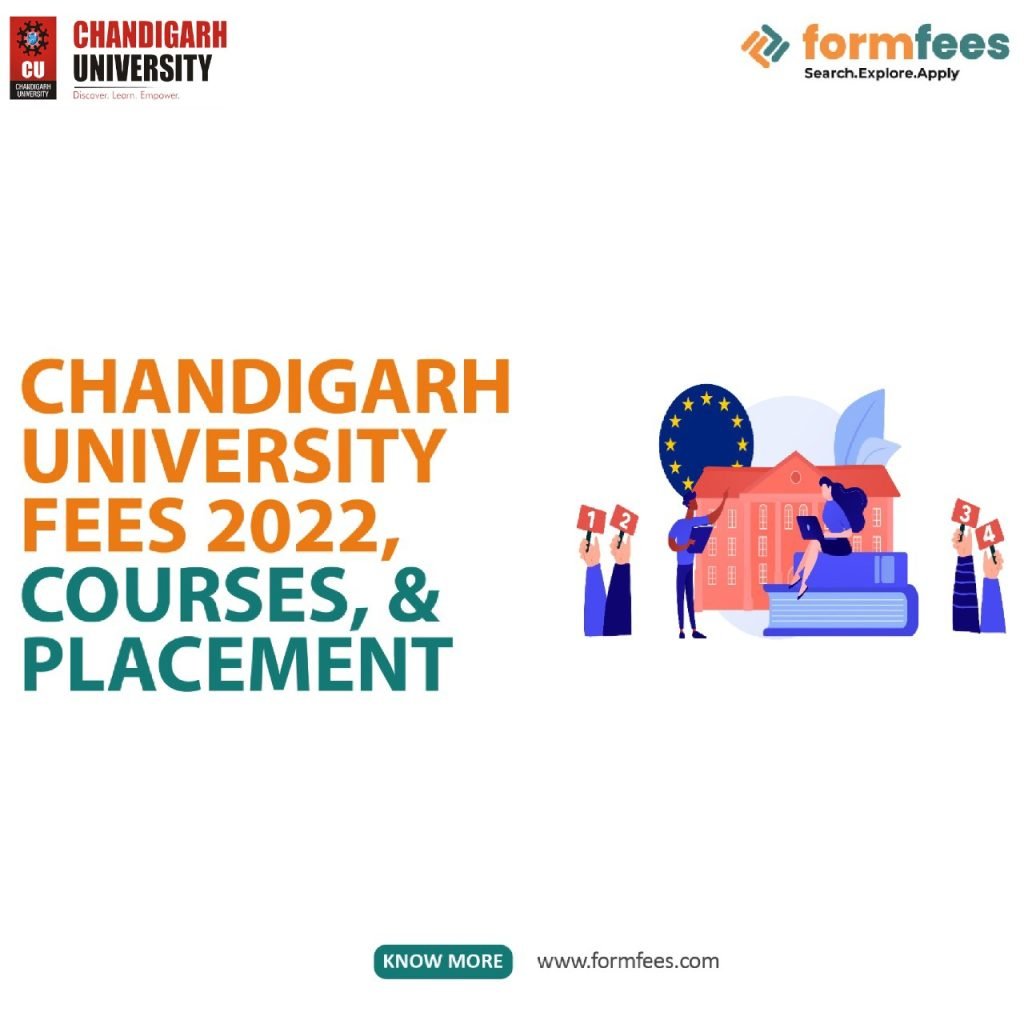 Chandigarh University Fees 2022, Courses, & Placement