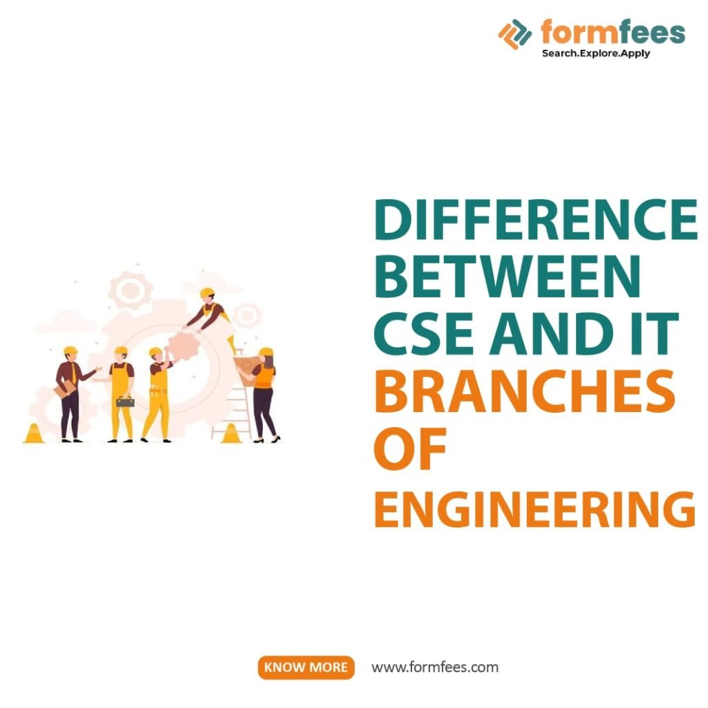 CSE and IT Branches of Engineering