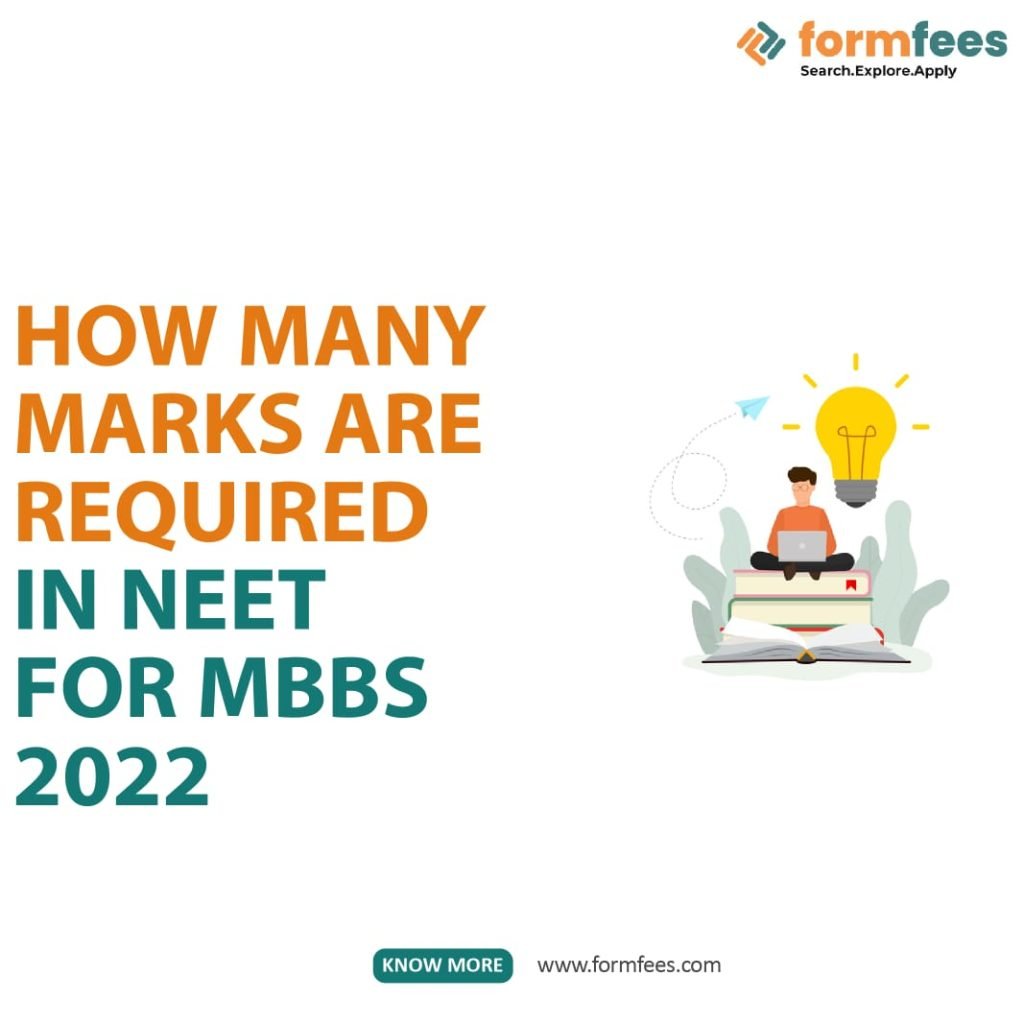 How many marks are required in NEET for MBBS 2022