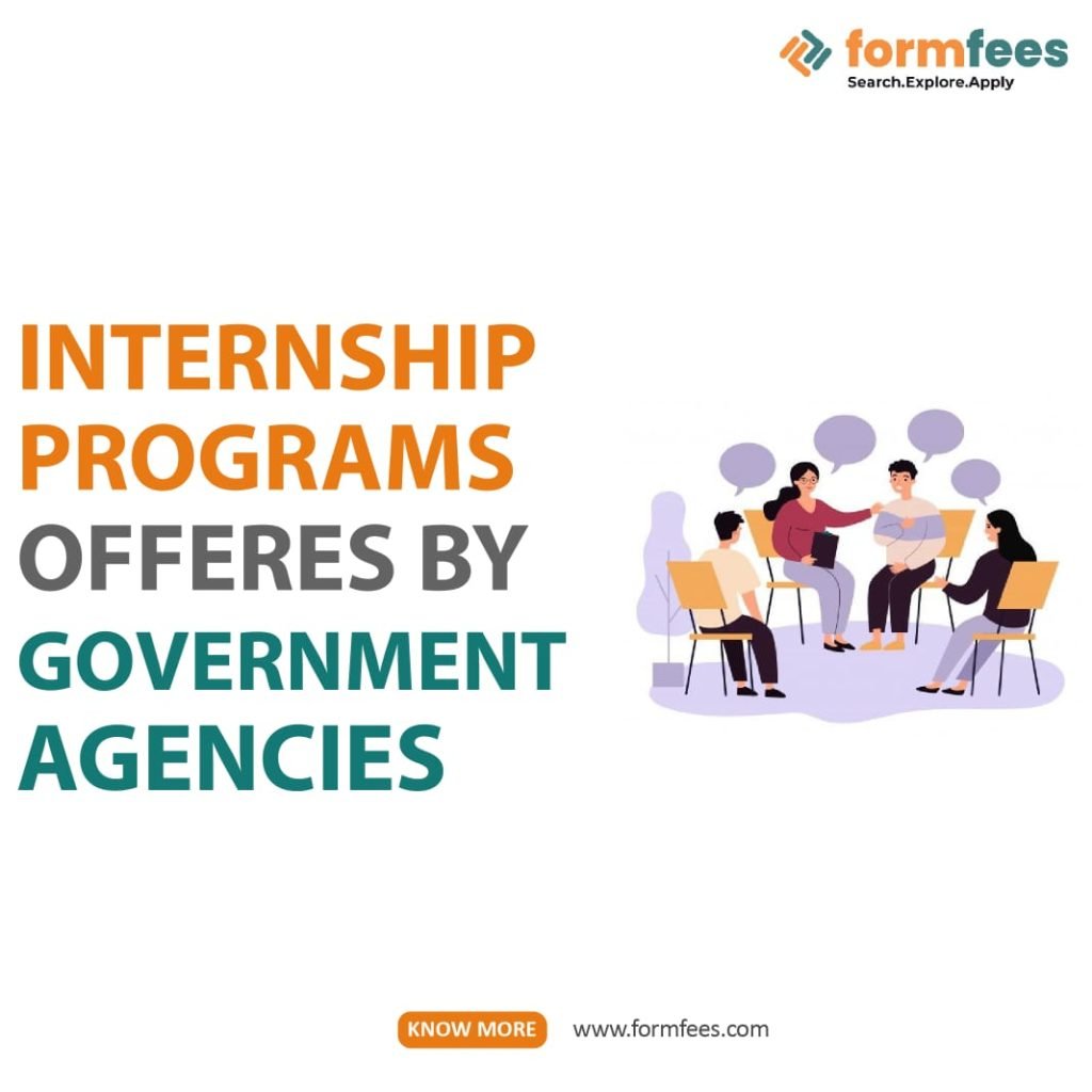 Internship Programs Offered by Government Agencies Formfees