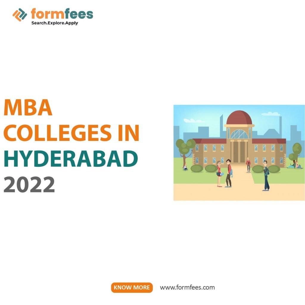 MBA Colleges in Hyderabad 2022