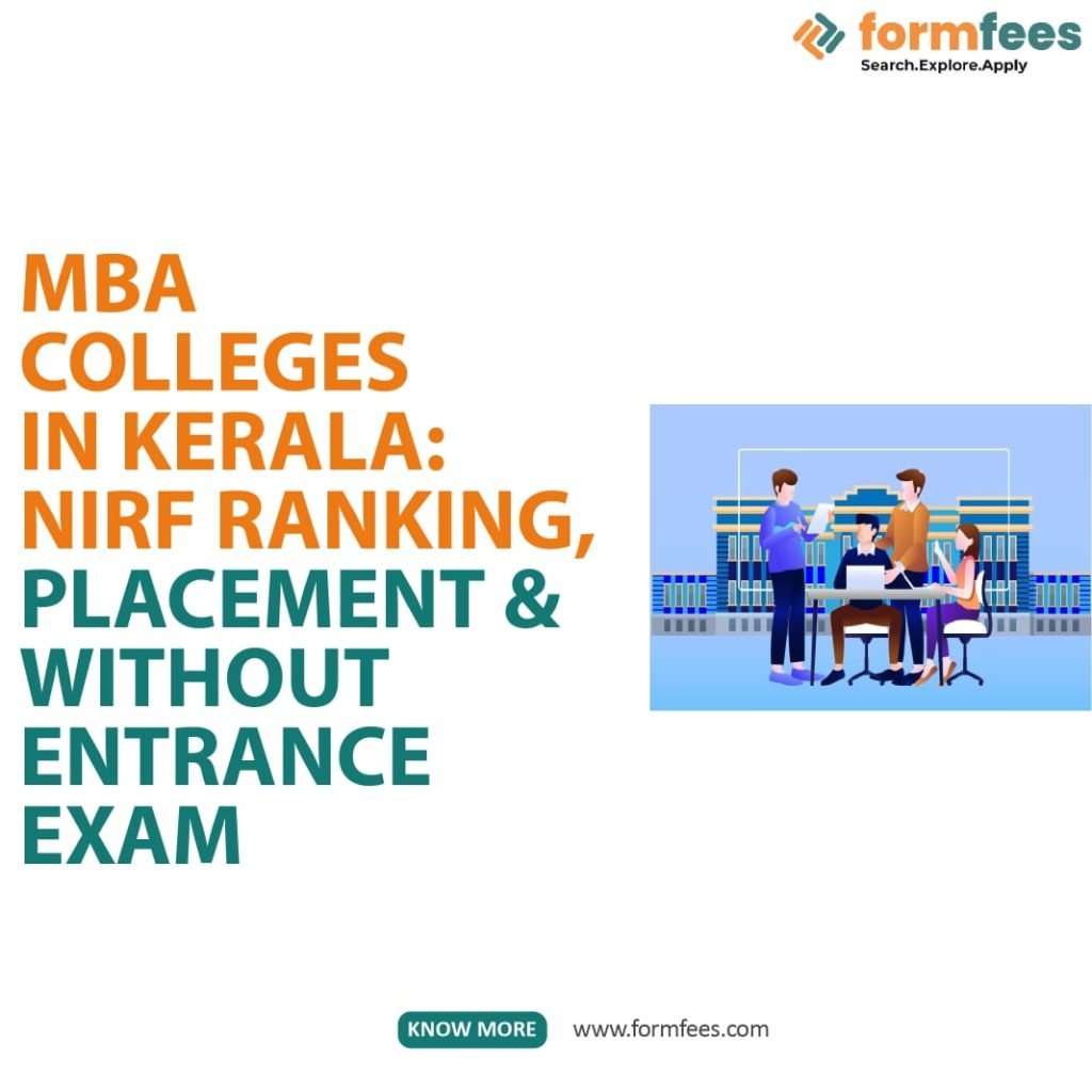 MBA Colleges in Kerala: NIRF Ranking, Placement & Without Entrance Exam