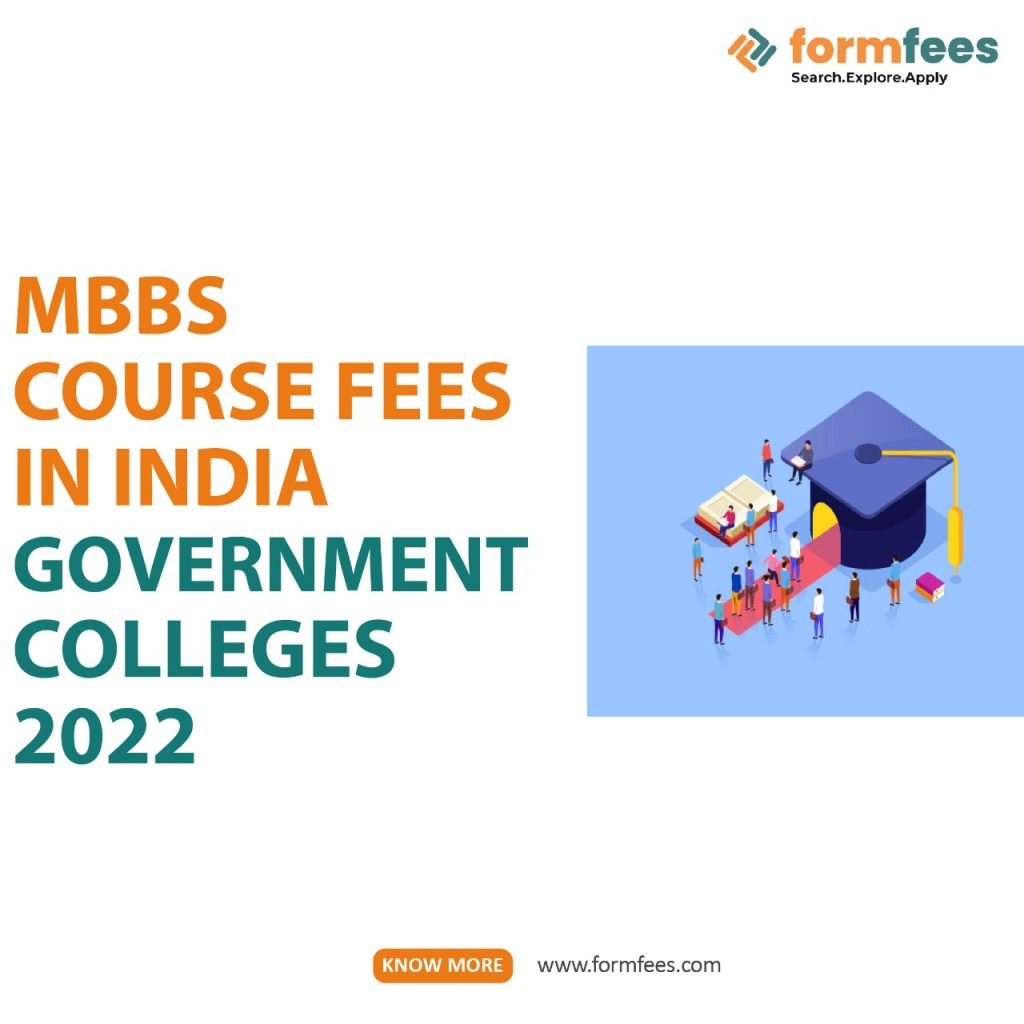 MBBS Course fees in Indian Government Colleges 2022