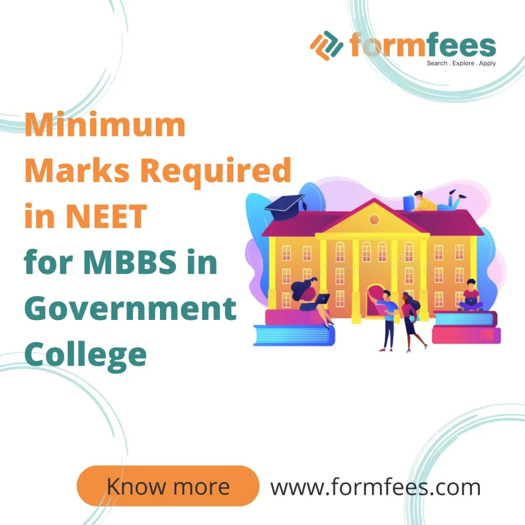 Minimum Marks Required in NEET for MBBS in Government College