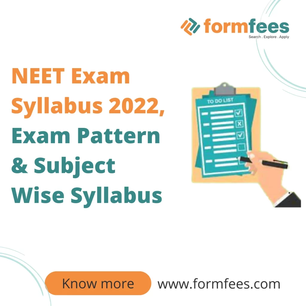 NEET Exam Syllabus 2022, Exam Pattern & Subject Wise Syllabus