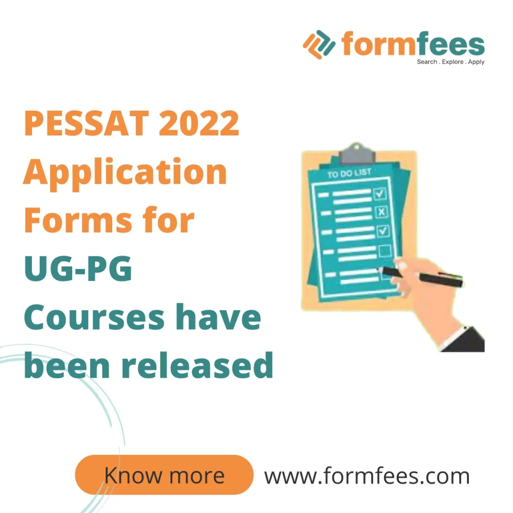 PESSAT 2022 Application Forms for UG-PG Courses have been released