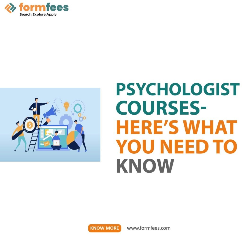 Psychologist Courses- Here's What You Need To Know