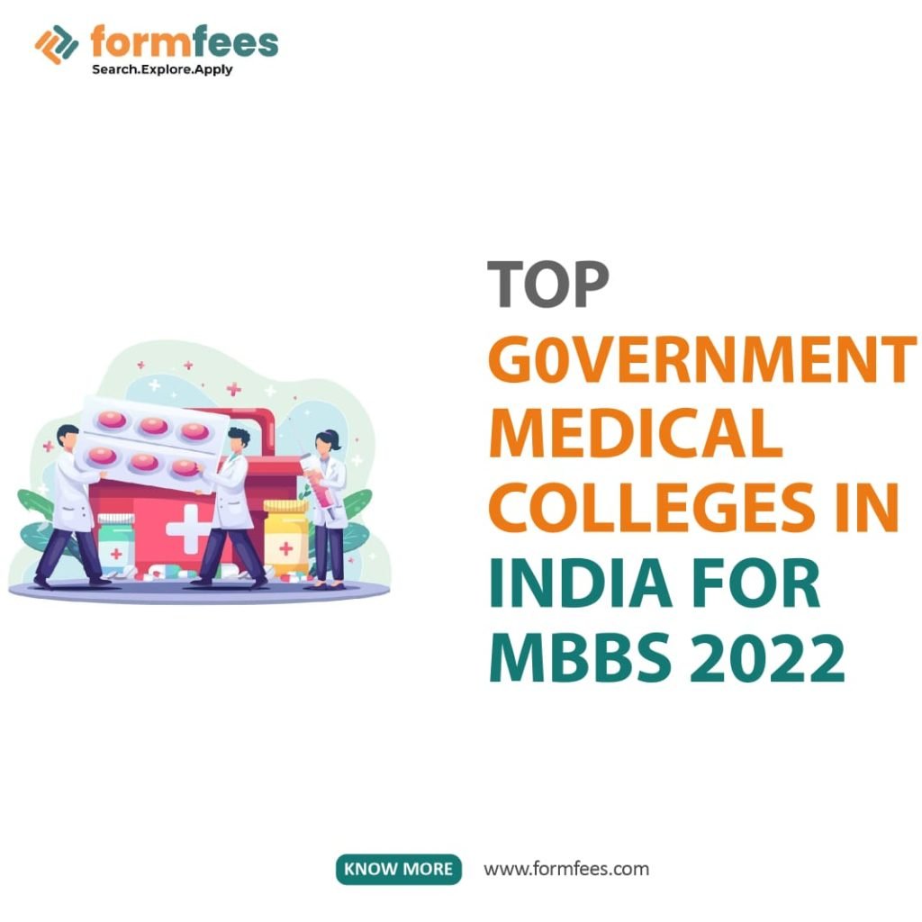 top-government-medical-colleges-in-india-for-mbbs-2022