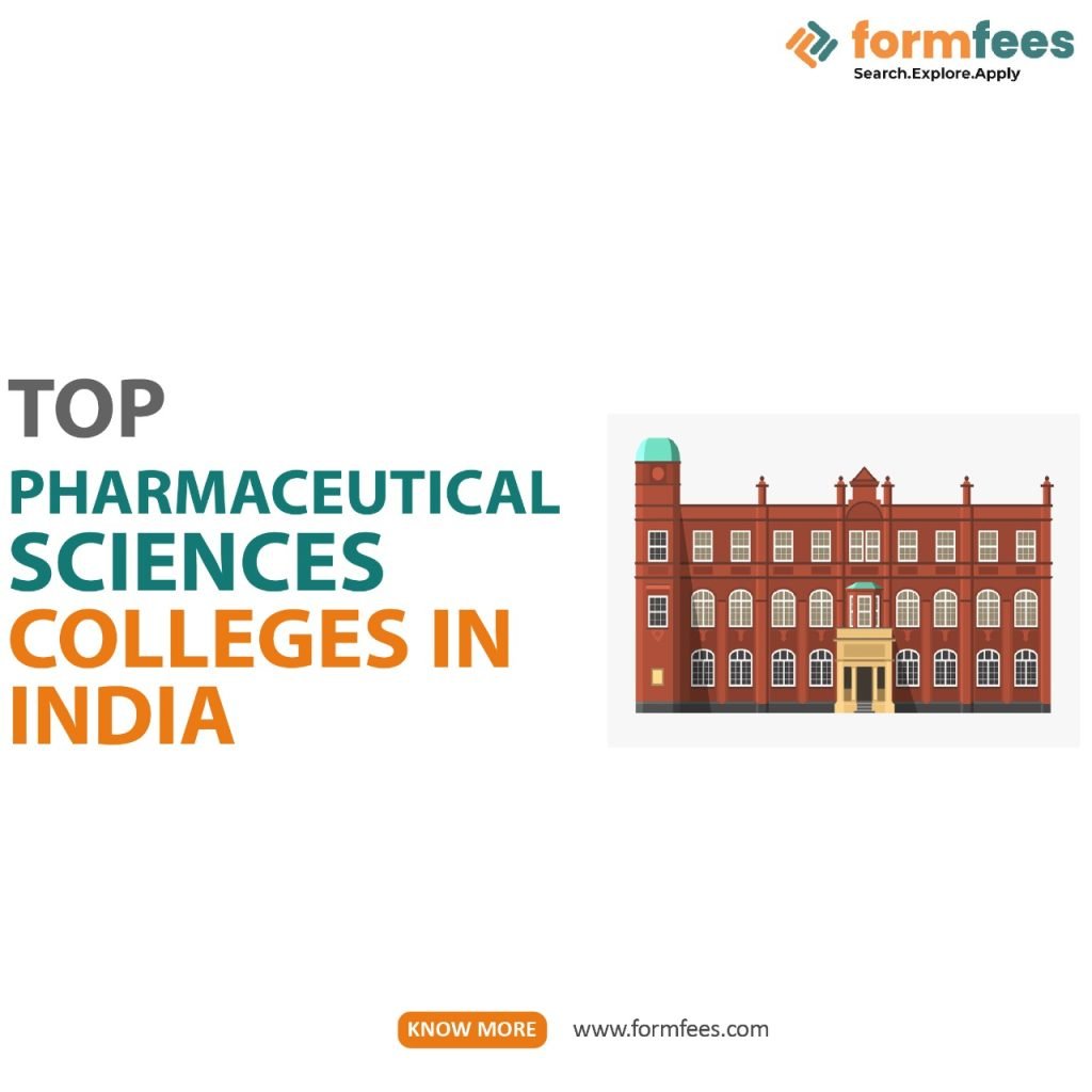 Top Pharmaceutical Sciences Colleges in India