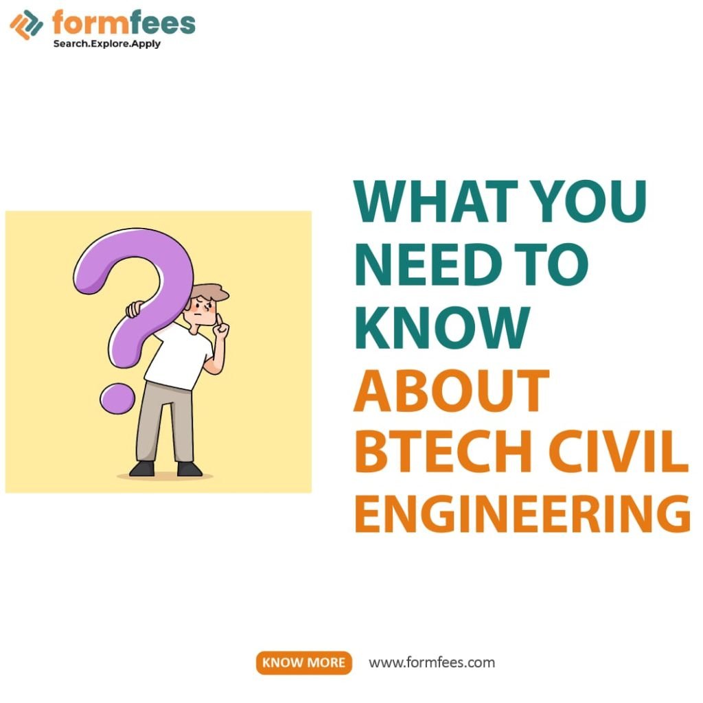 What you need to know about BTech Civil Engineering