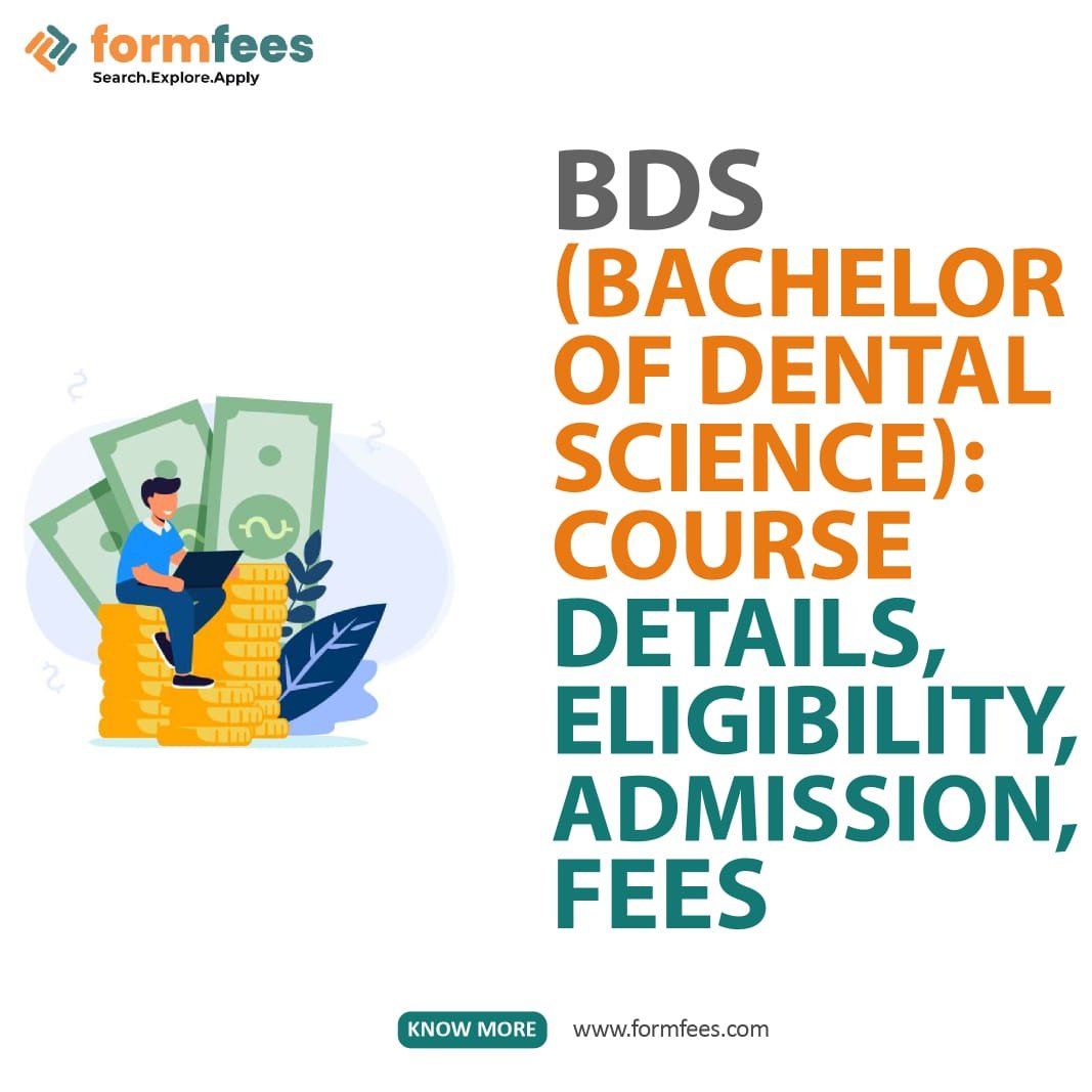 BDS (Bachelor Of Dental Science): Course Details, Eligibility ...