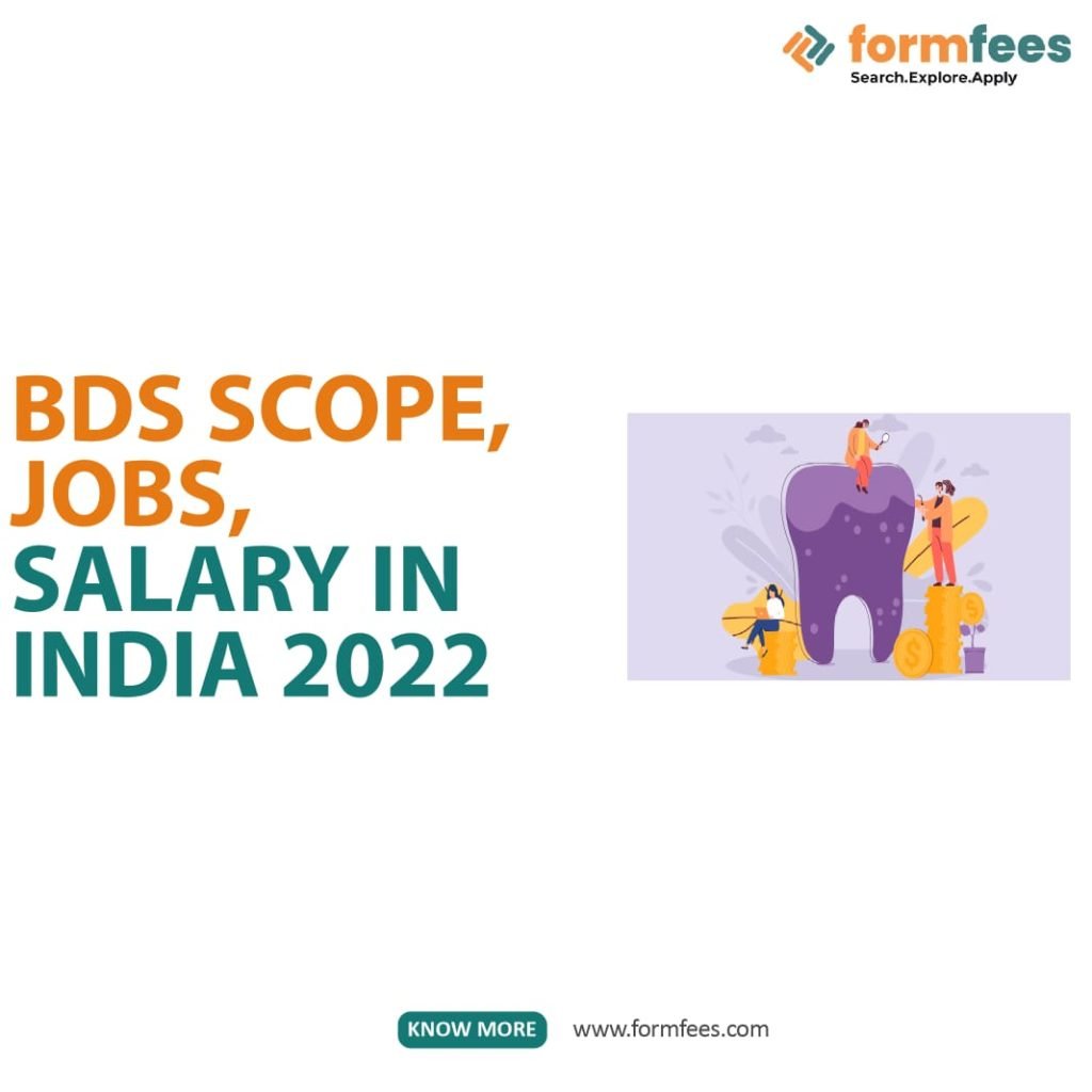 BDS Scope, Jobs, Salary in India 2022