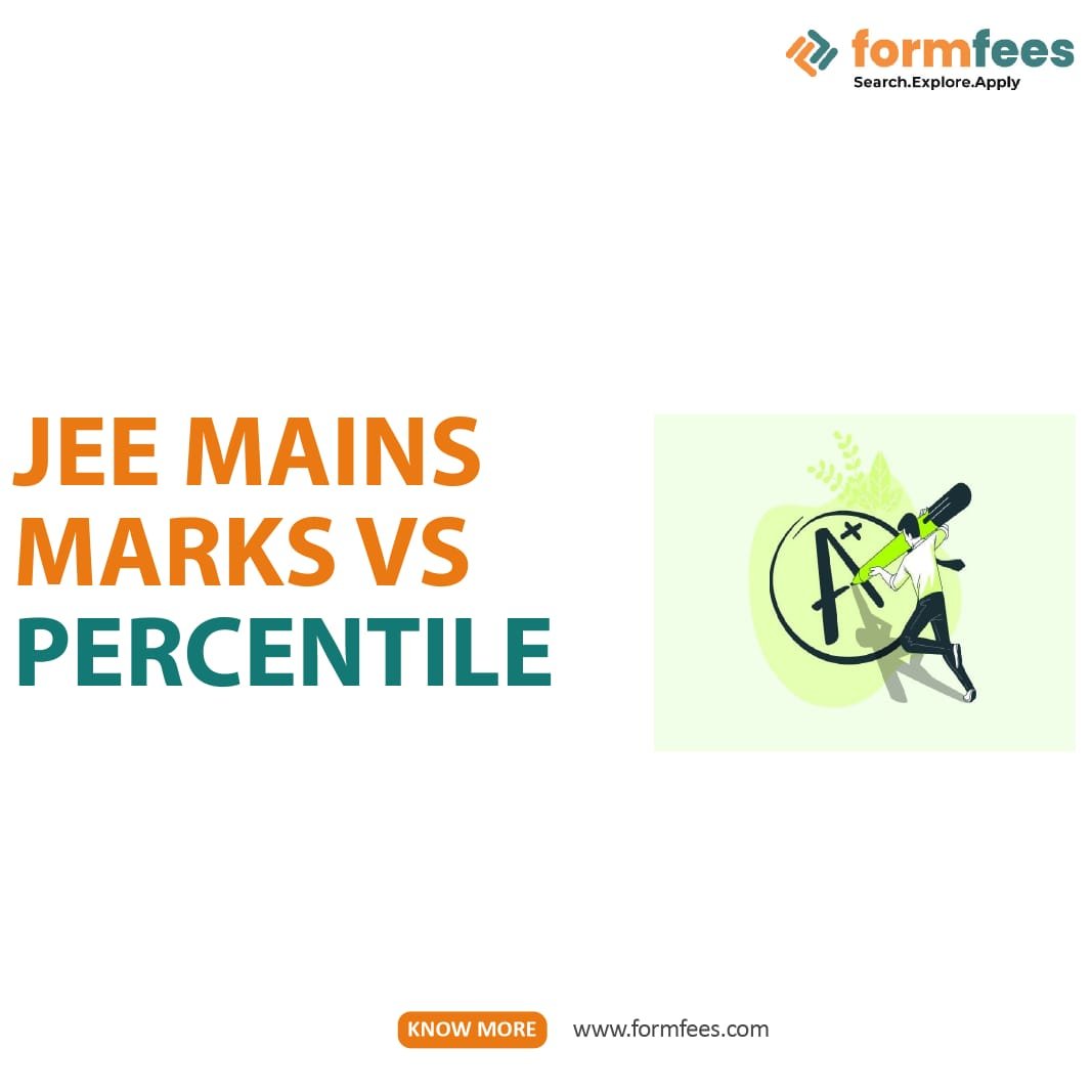 JEE Mains Marks Vs Percentile Formfees