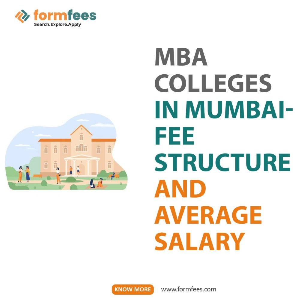 MBA Colleges in Mumbai - Fee Structure and Average Salary