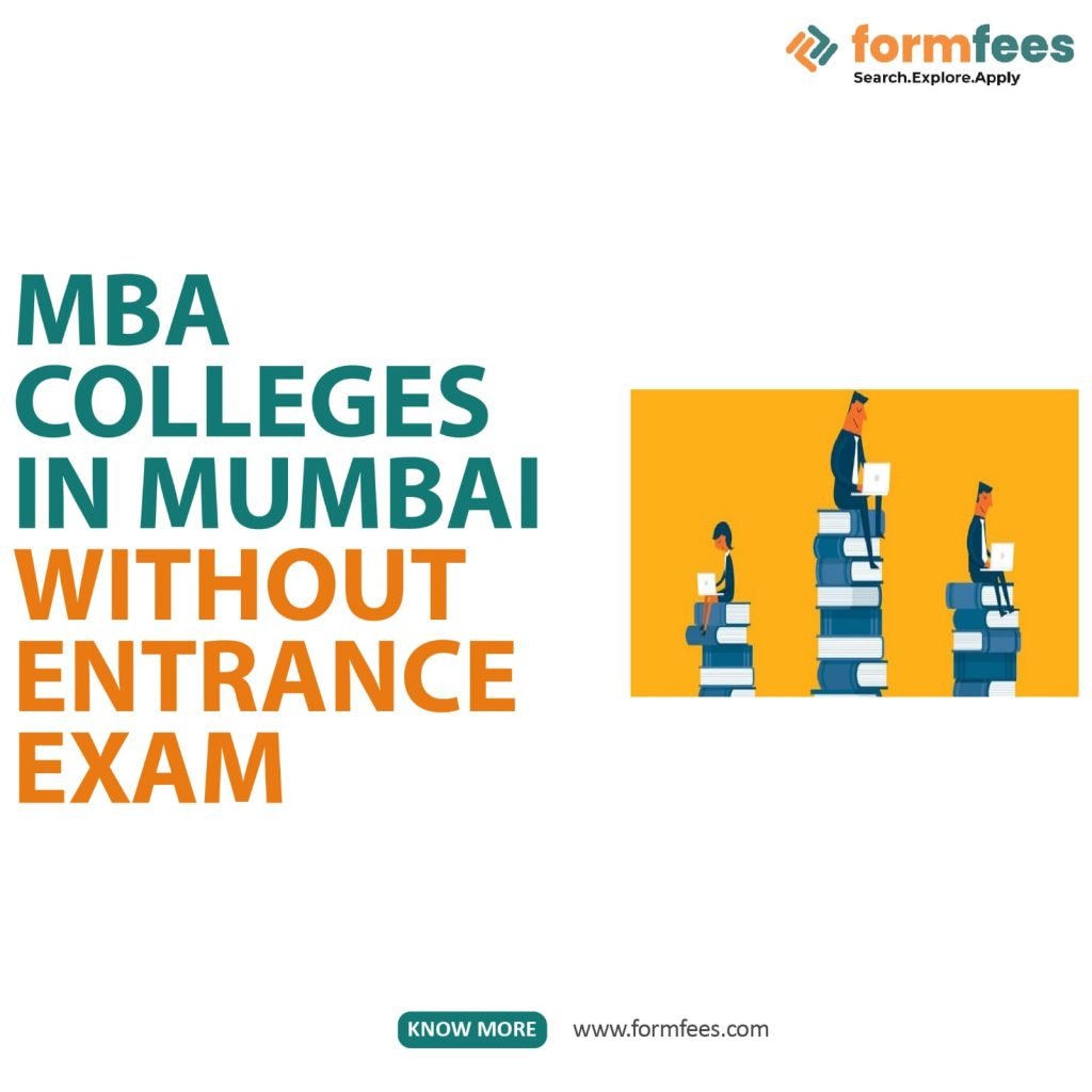 MBA Colleges in Mumbai without Entrance Exam